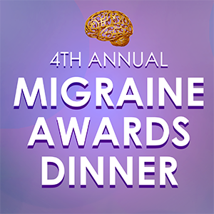 4th annual Migraine Awards Dinner